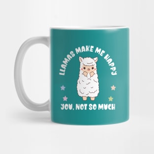 Kawaii Llamas Make Me Happy, You Not So Much - Funny Mug